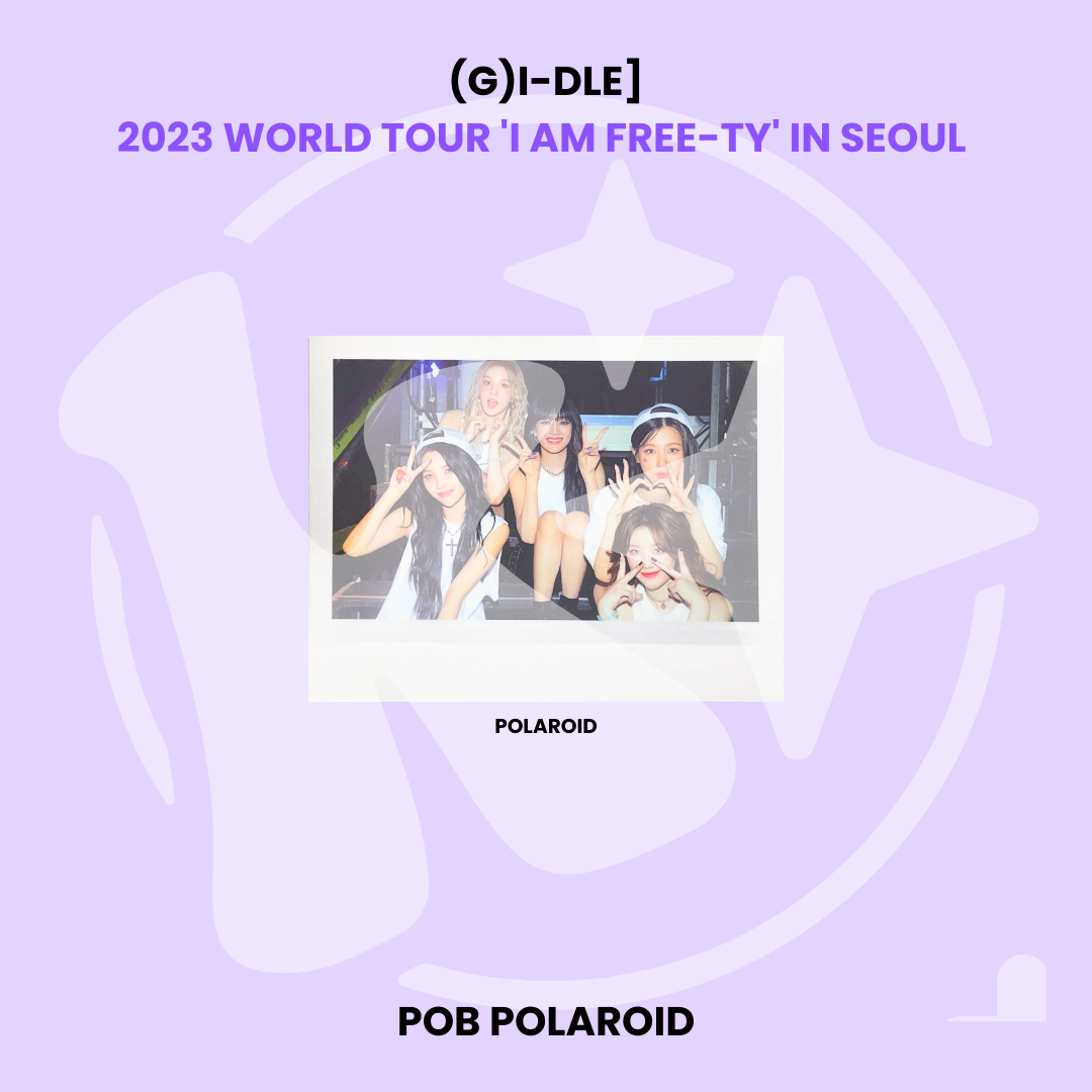 (G)I-DLE - 2023 WORLD TOUR 'I AM FREE-TY' IN SEOUL POB POLAROID ✅