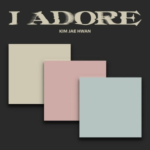 [PREORDER] KIM JAE HWAN - I ADORE