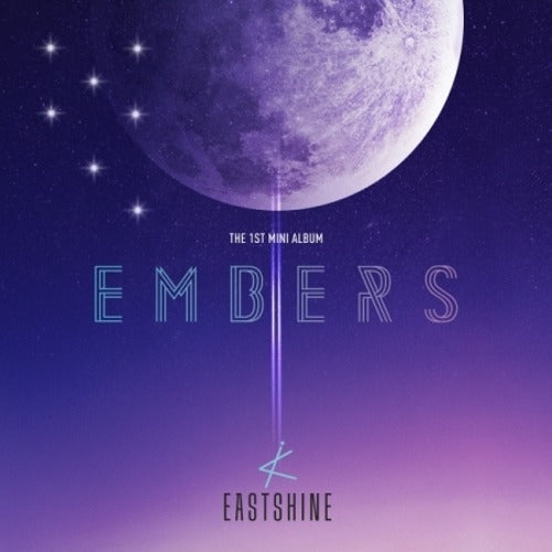 EASTSHINE - EMBERS ✅