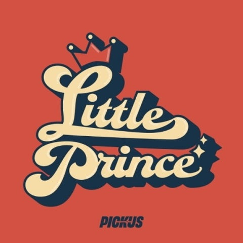 PICKUS - LITTLE PRINCE