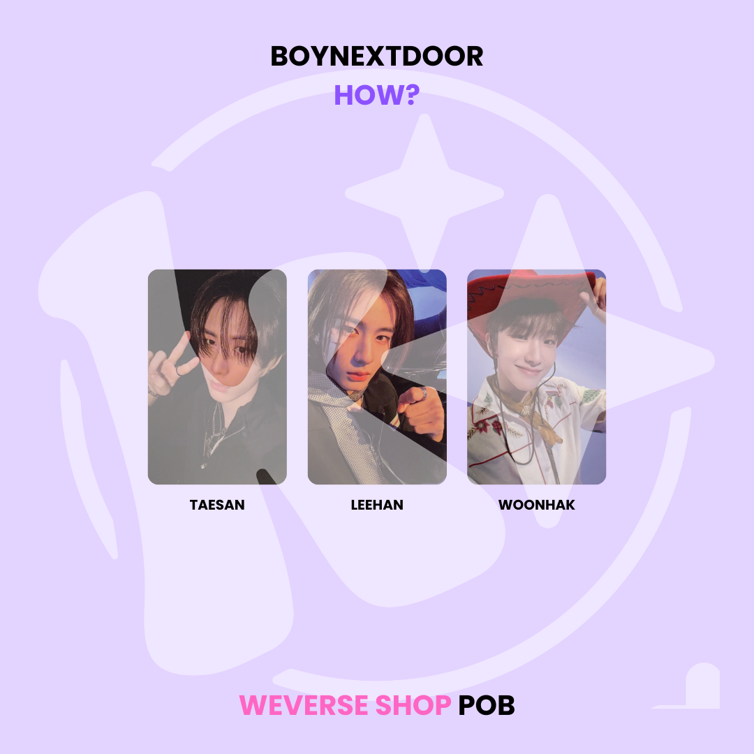 BOYNEXTDOOR - HOW? WEVERSE SHOP POB ✅