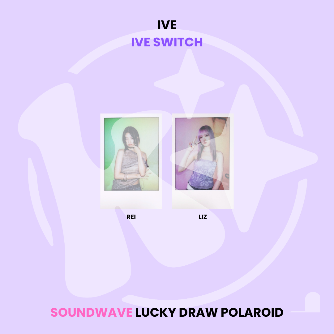 IVE - IVE SWITCH SOUNDWAVE LUCKY DRAW POLAROID ✅
