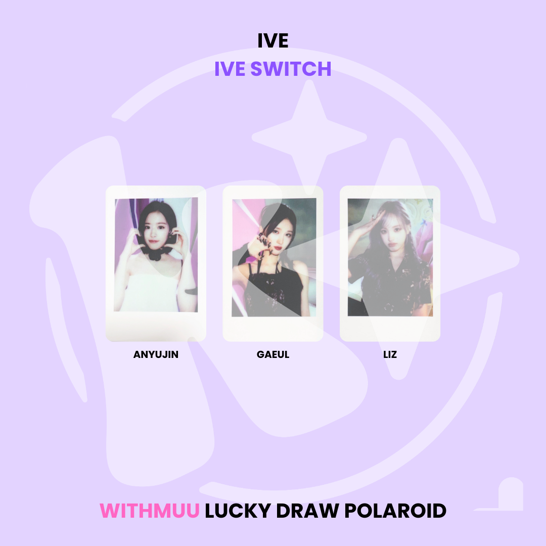 IVE - IVE SWITCH WITHMUU LUCKY DRAW POLAROID ✅