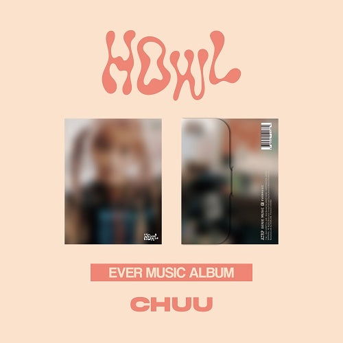 CHUU - HOWL (EVER MUSIC ALBUM) ✅