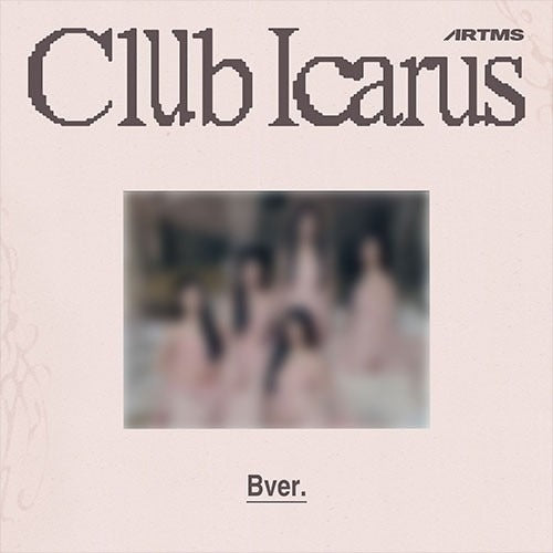 ARTMS - Club Icarus (B Ver.) ✅