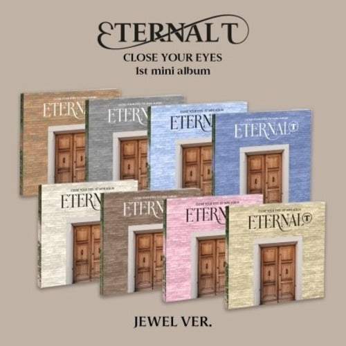 CLOSE YOUR EYES - ETERNALT (JEWEL VER.) ✅
