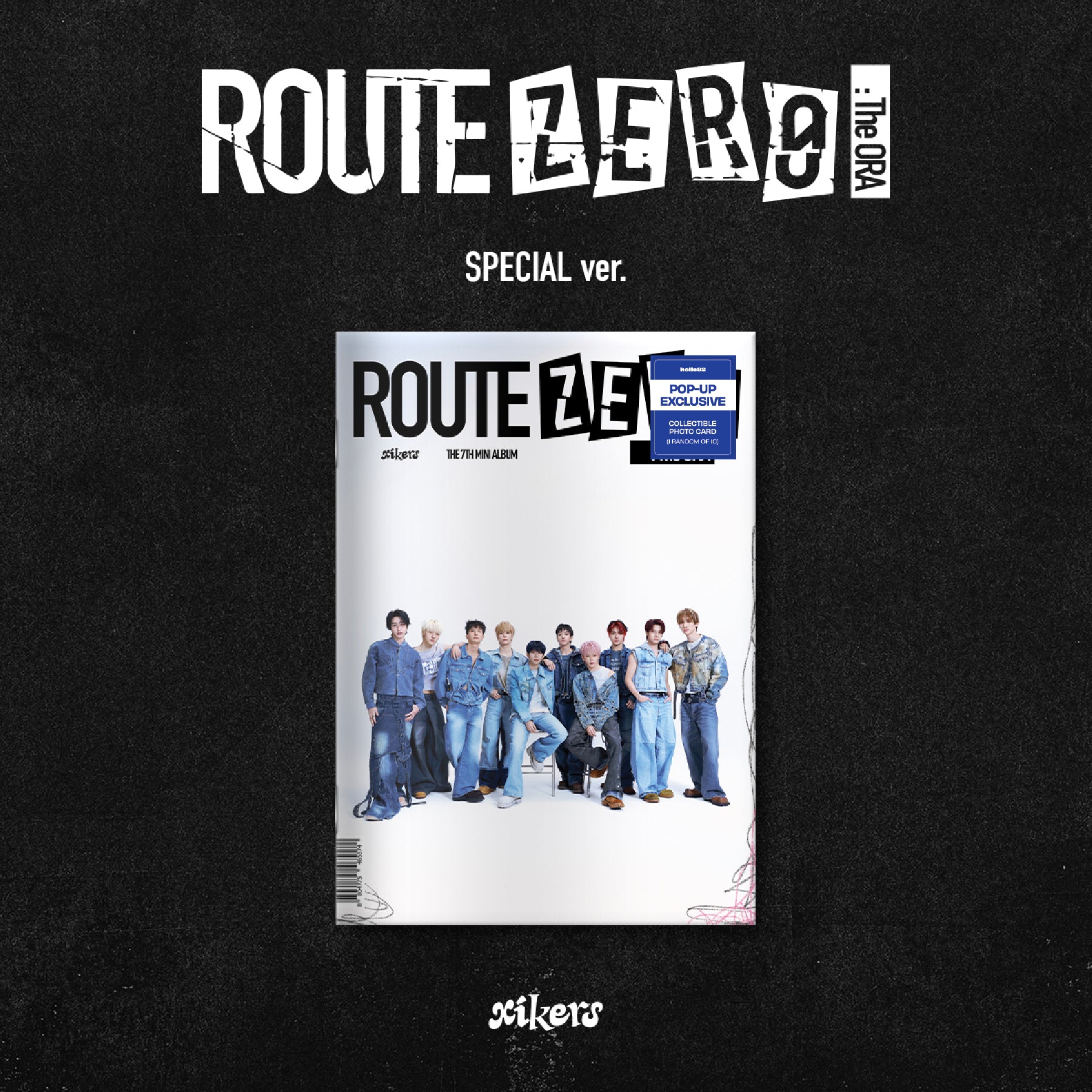 [hello82] XIKERS - Route Zero : The Ora (Special Ver.) - POP-UP Exclusive ✅