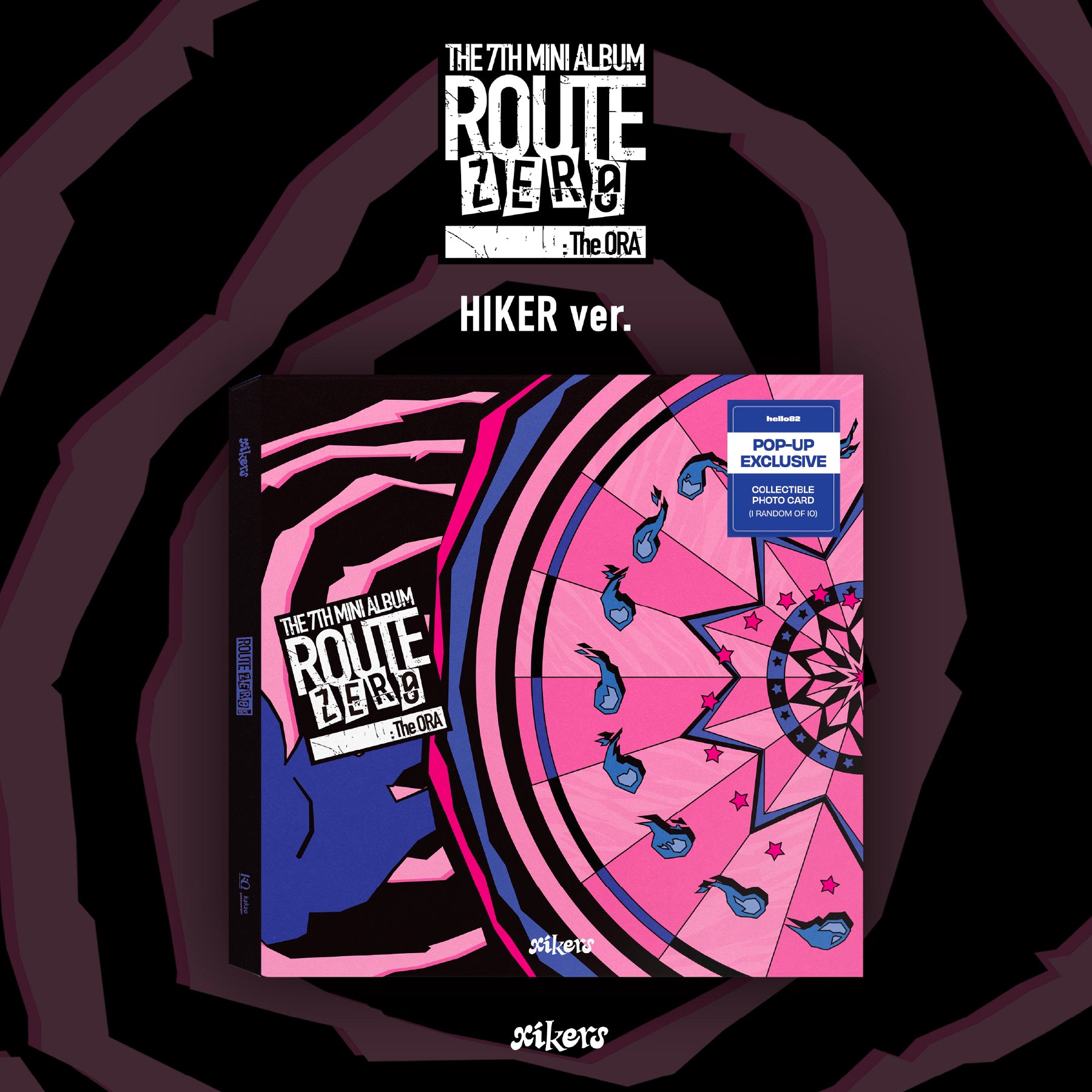 [hello82] XIKERS - Route Zero : The Ora - POP-UP Exclusive ✅