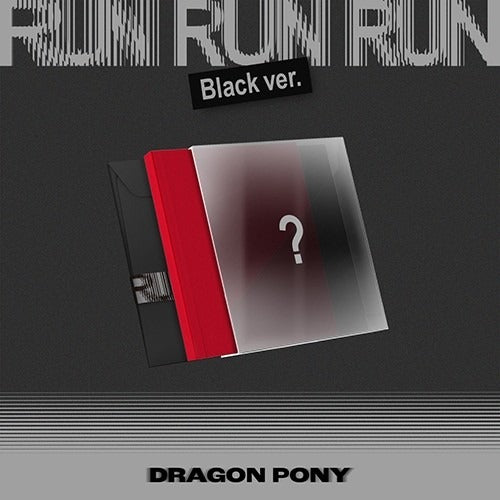 [PREORDER] DRAGON PONY - Run Run Run (Black Ver.)