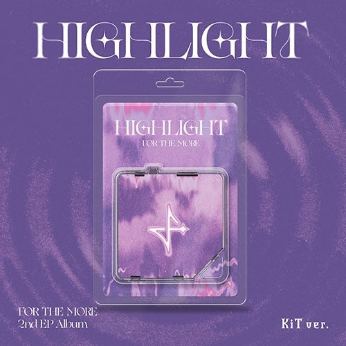 [PREORDER] FOR THE MORE - Highlight (KiT Ver.)