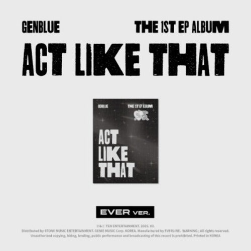 GENBLUE - ACT LIKE THAT (EVER MUSIC VER.) ✅