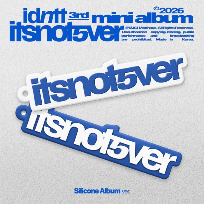 IDNTT - itsnotover (Silicone Album) ✅