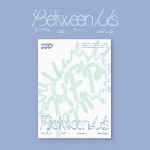 [PREORDER] KICKFLIP - 2027 Season's Greetings (Between Us)