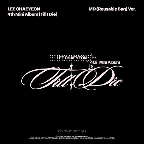 [PREORDER] LEE CHAEYEON - Till Die (MD Reusable Bag Ver.)