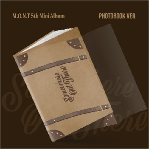 M.O.N.T - SOMEWHERE OUT THERE (PHOTOBOOK VER.) ✅