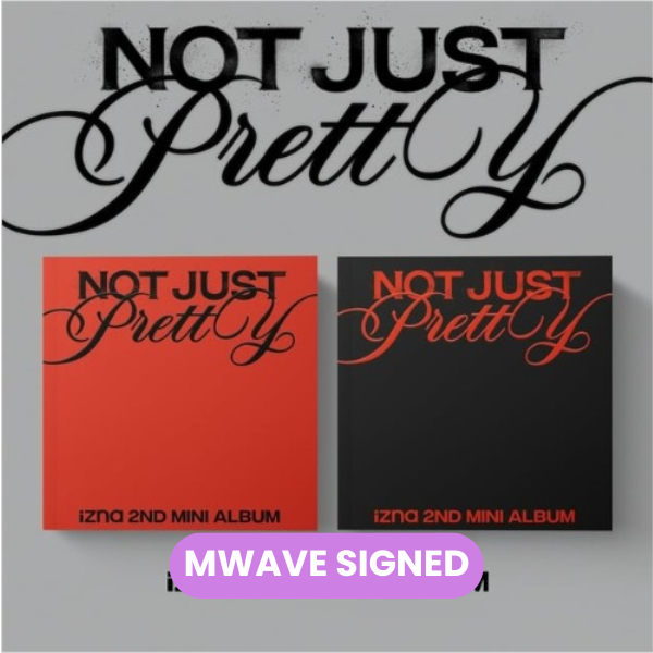 [MWAVE SIGNED PREORDER] IZNA - Not Just Pretty (Photobook Ver.)