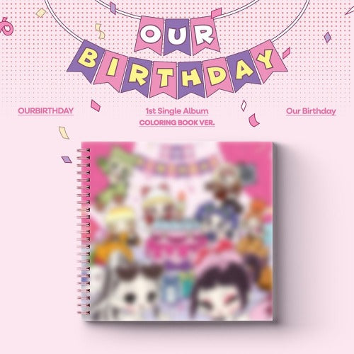 [PREORDER] OURBIRTHDAY - Our Birthday (Coloring Book Ver.)