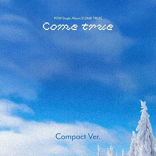 [PREORDER] POW - Come True (Compact Ver.)
