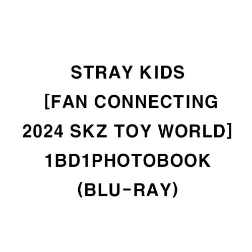 [PREORDER] STRAY KIDS - Fan Connecting 2024: SKZ Toy World
