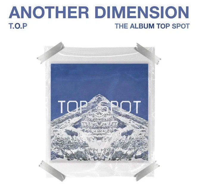T.O.P - Top Spot – Another Dimension ✅