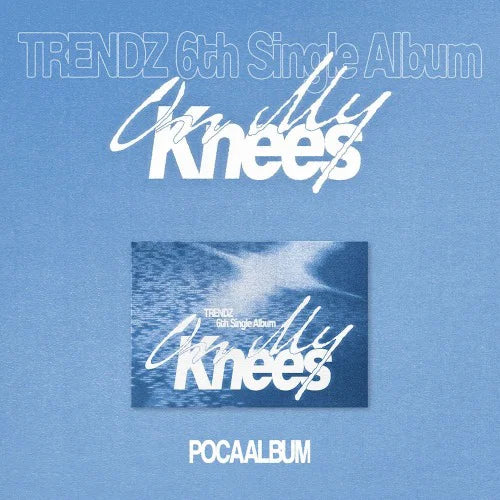TRENDZ - On My Knees (Poca Album) ✅