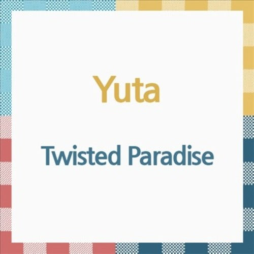 YUTA (NCT) - TWISTED PARADISE ✅