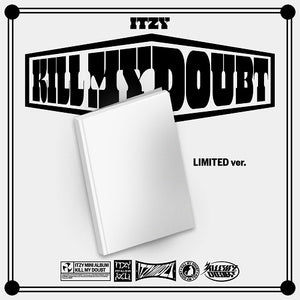 ITZY - KILL MY DOUBT (LIMITED EDITION) ✅