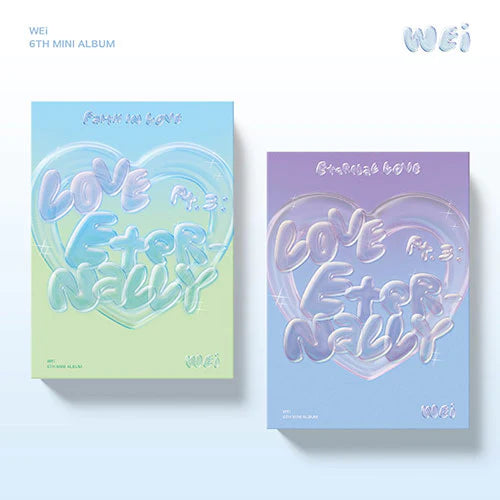 WEI - LOVE PT.3 : ETERNALLY ✅