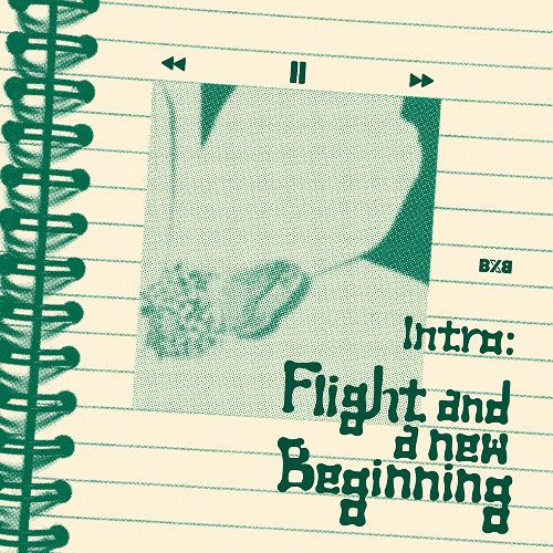 BXB - INTRO : FLIGHT AND A NEW BEGINNING ✅ 