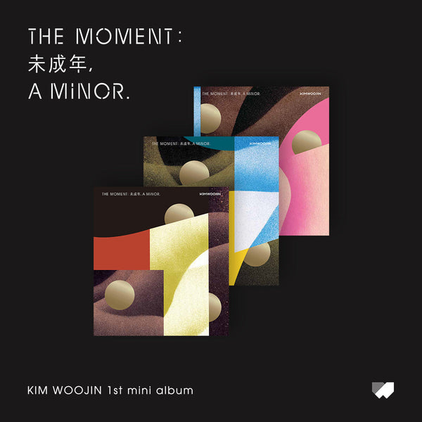 KIM WOO JIN - THE MOMENT : 未成年, A MINOR. ✅