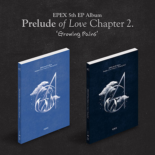 EPEX - PRELUDE OF LOVE CHAPTER 2. 'GROWING PAINS' ✅