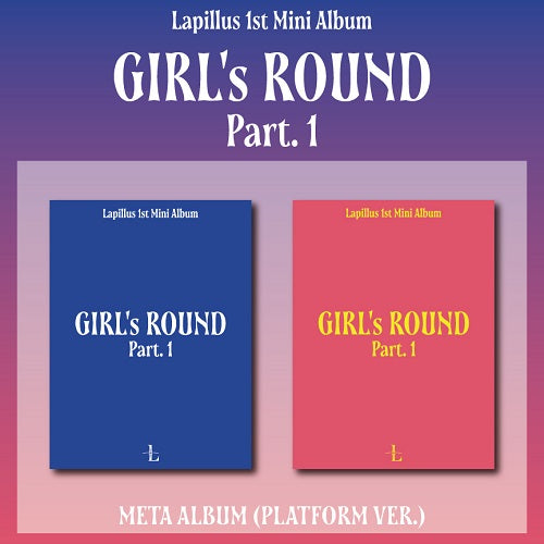 LAPILLUS - GIRL'S ROUND PART. 1 (PLATFORM VER.) ✅ 