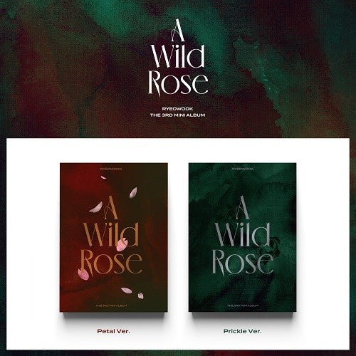 RYEOWOOK - 3RD MINI ALBUM AND WILD ROSE 