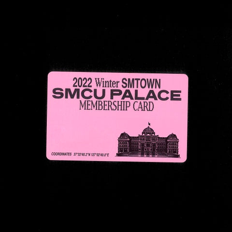 SMTOWN - 2022 WINTER SMTOWN : SMCU PALACE (GUEST - MEMBERSHIP CARD VER.) ✅