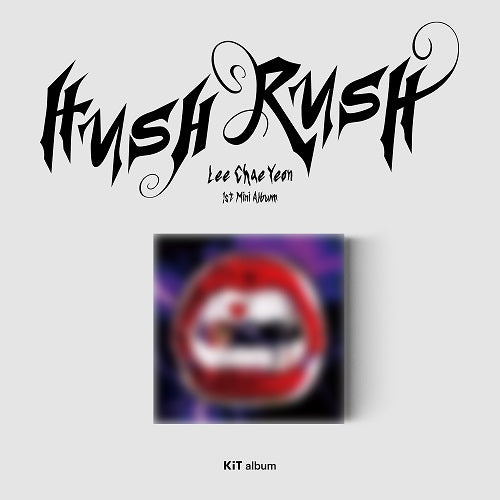 LEE CHAE YEON - HUSH RUSH (KIT ALBUM) 